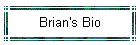 Brian's Bio