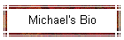 Michael's Bio
