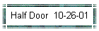 Half Door  10-26-01